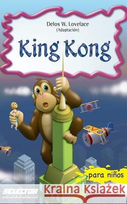 King Kong Delos W. Lovelace 9786074530926