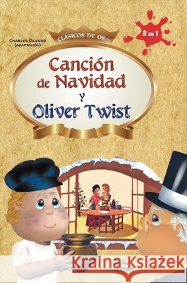 Canci?n de navidad y Oliver Twist Charles Dickens Eduardo Ch?vez 9786074530971 Selector, S.A. de C.V.