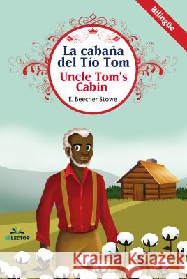 Cabaña del Tio Tom, La Stowe, Beecher 9786074535440