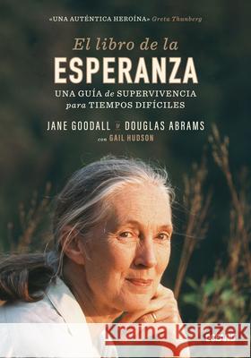 El Libro de la Esperanza Douglas Abrams Jane Goodall Jan 9786075574493 Oceano
