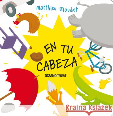 En Tu Cabeza Matthieu Maudet 9786075574950