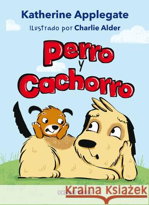 Perro Y Cachorro Katherine A 9786075574998 Oceano Travesia