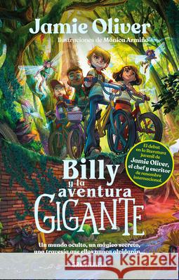 Billy Y La Aventura Gigante M?nica Armi?o Jamie Oliver 9786075578606 Gran Travesia