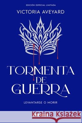 Tormenta de Guerra / War Storm: Reina Roja 4 Victoria Aveyard 9786075579948 Gran Travesia