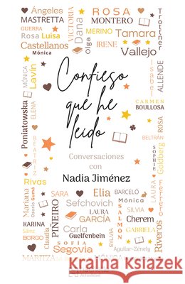 Confieso Que He Le?do / Confessions of a Reader Nadia Jim?nez Chac?n 9786075740683