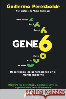 Gene6 Guillermo Perezbolde 9786076973851 Downtown Publishing House