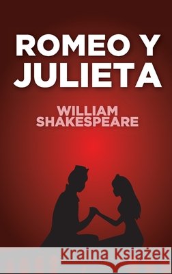 Romeo y Julieta: Clásicos Ink Shakespeare, William, Domingo Hernández, Claudina, Domingo Hernández, Claudina 9786077909354