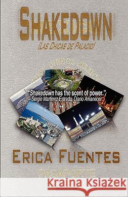 Shakedown Erica Fuentes 9786078125005 Editorial Casablanca