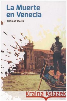 La Muerte En Venecia Thomas Mann 9786078473779