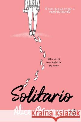 Solitario Alice Oseman 9786078828326 Vrya