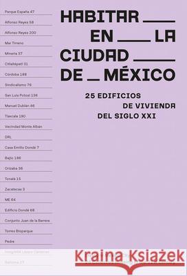 Living in Mexico City Miquel Adria 9786078880560 Arquine