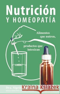 Nutrici?n y Homeopat?a Dra Sigrida Robert 9786079792732 Morya Ediciones