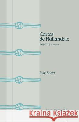 Cartas de Hallandale José Kozer, Michel Mendoza Viel 9786079851880 Rialta Ediciones