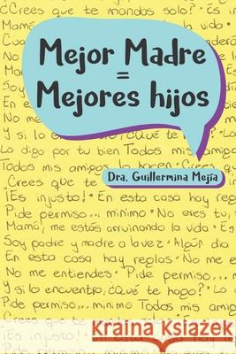 Mejor Madre = Mejores Hijos Mej 9786079852801 03-2019-020810455400-01