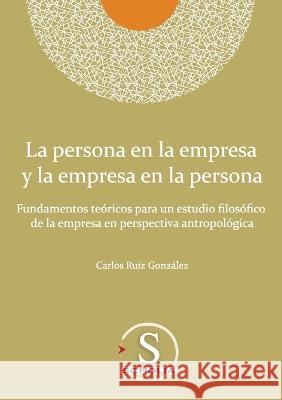 La persona en la empresa y la empresa en la persona Carlos Rui 9786079920173 Editorial Nun