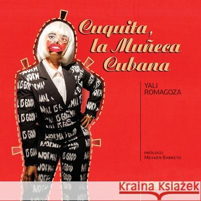 Cuquita, la Muñeca Cubana Romagoza, Yali 9786079959982 Rialta Ediciones