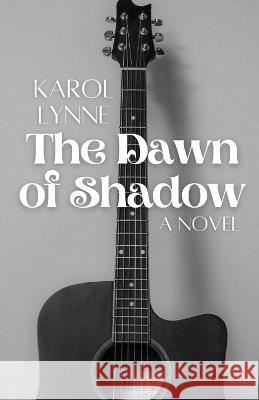 The Dawn of Shadow Karol Lynne   9786090802175 Karol Lynne
