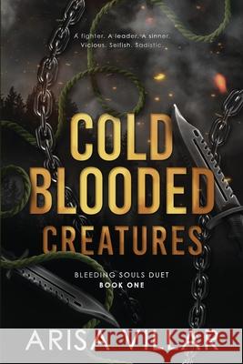 Cold-Blooded Creatures: A dark dystopian romance Arisa Villar 9786090808801