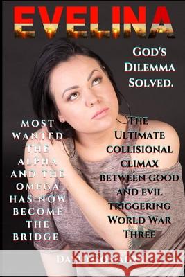 Evelina God's Dilemma Solved David Gomadza 9786094755675 David Gomadza / Tomorrow's World Order