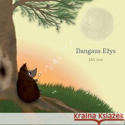 Dangaus Ezys: Lithuanian edition Mili Joni, Lazy Beaver 9786098285147 3 Norai