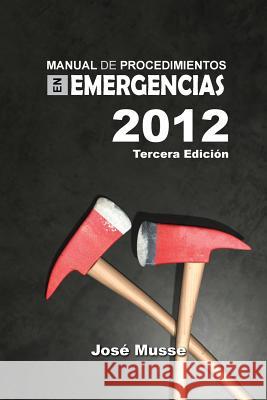 Manual de Procedimientos en Emergencias Musse, Jose 9786120007792 978-612-00-0779-2