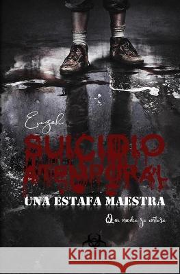 Suicidio atemporal, una estafa maestra Casas S 9786120045749