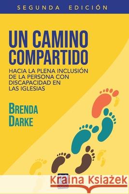 Un Camino Compartido: Hacia la plena inclusión de la persona con discapacidad en las iglesias Brenda Darke 9786124252716 Ediciones Puma