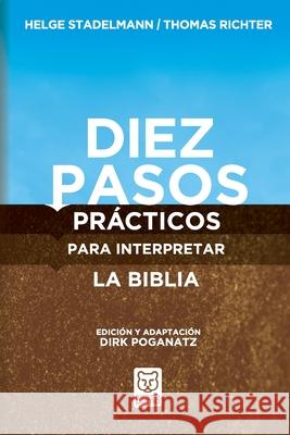 Diez Pasos Prácticos Para Interpretar La Biblia Helge Stadelmann, Thomas Richter 9786124252754