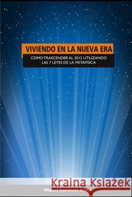 Viviendo En La Nueva Era: C Miguel Dammert 9786124512629