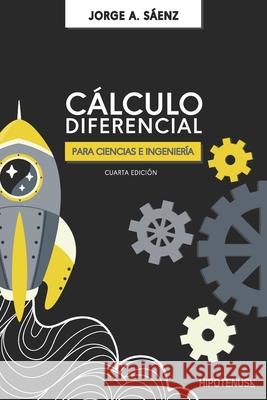 Calculo Diferencial para Ciencias e Ingenieria Jorge Sáenz 9786124851605 Editorial Hipotenusa