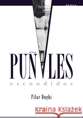 Pu?ales escondidos Pilar Dughi 9786124935244 Cocodrilo Ediciones