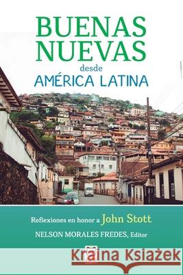 Buenas Nuevas Desde América Latina Morales Fredes, Nelson 9786125026019 Ediciones Puma