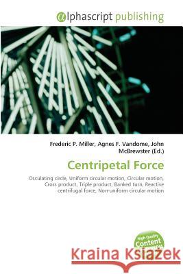 Centripetal Force Peter Dayan L. F. Abbott Laurence F. Abbott 9786130028701 MIT Press (MA)