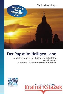 Der Papst im Heiligen Land Urban, Tuuli 9786130100001