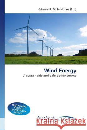 Wind Energy Miller-Jones, Edward R. 9786130106492 FastBook Publishing