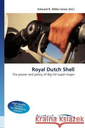 Royal Dutch Shell Miller-Jones, Edward R. 9786130106829