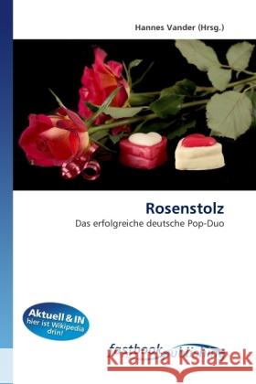 Rosenstolz : Das erfolgreiche deutsche Pop-Duo Vander, Hannes 9786130106867