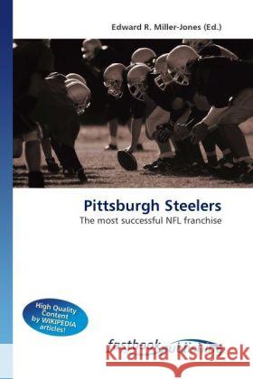 Pittsburgh Steelers Miller-Jones, Edward R. 9786130107901