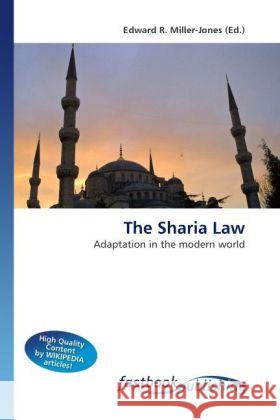 The Sharia Law Miller-Jones, Edward R. 9786130107963