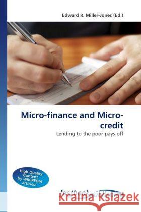Micro-finance and Micro-credit Miller-Jones, Edward R. 9786130108625 FastBook Publishing