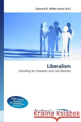 Liberalism Miller-Jones, Edward R. 9786130109622