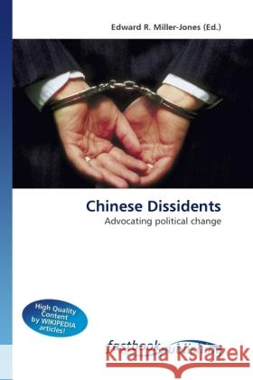 Chinese Dissidents Miller-Jones, Edward R. 9786130110000