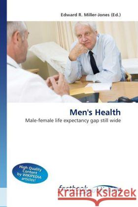 Men's Health Miller-Jones, Edward R. 9786130110048 FastBook Publishing