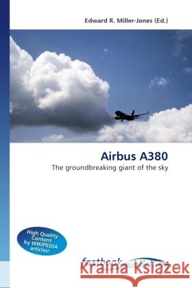 Airbus A380 Miller-Jones, Edward R. 9786130110734