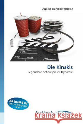 Die Kinskis : Legendäre Schauspieler-Dynastie Darsdorf, Annika 9786130110963