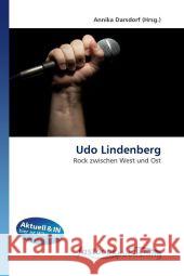 Udo Lindenberg : Rock zwischen West und Ost Darsdorf, Annika 9786130112219