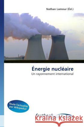 Énergie nucléaire Lamour, Nathan 9786130113858