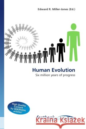Human Evolution Miller-Jones, Edward R. 9786130114473