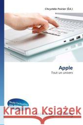 Apple : Tout un univers Poirier, Chrystèle 9786130114954 FastBook Publishing