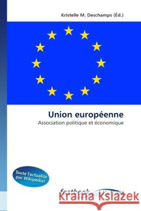 Union européenne Deschamps, Kristelle M. 9786130115456